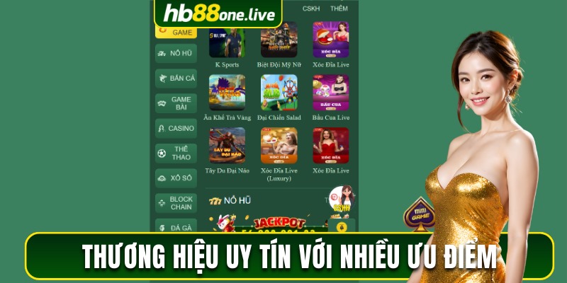 Thương hiệu HB88 uy tín nổi tiếng với nhiều ưu điểm